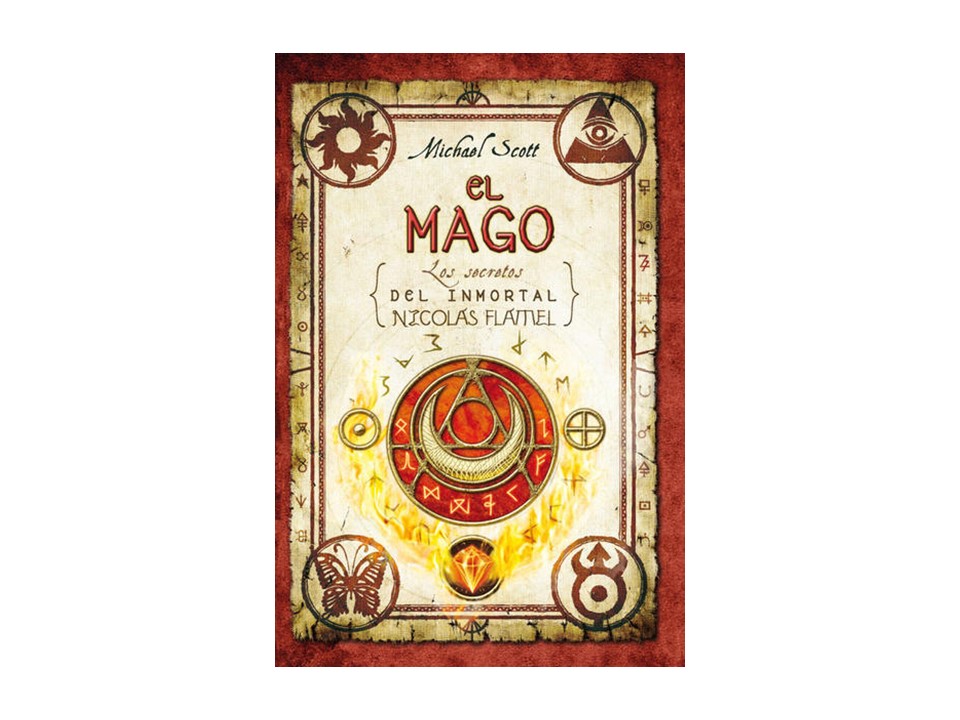 Los Secretos del Inmortal Nicolás Flamel EL MAGO