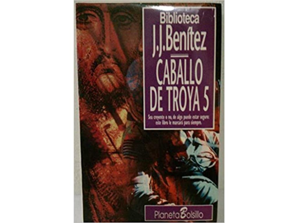 Caballo de Troya 5 J. J. Benítez