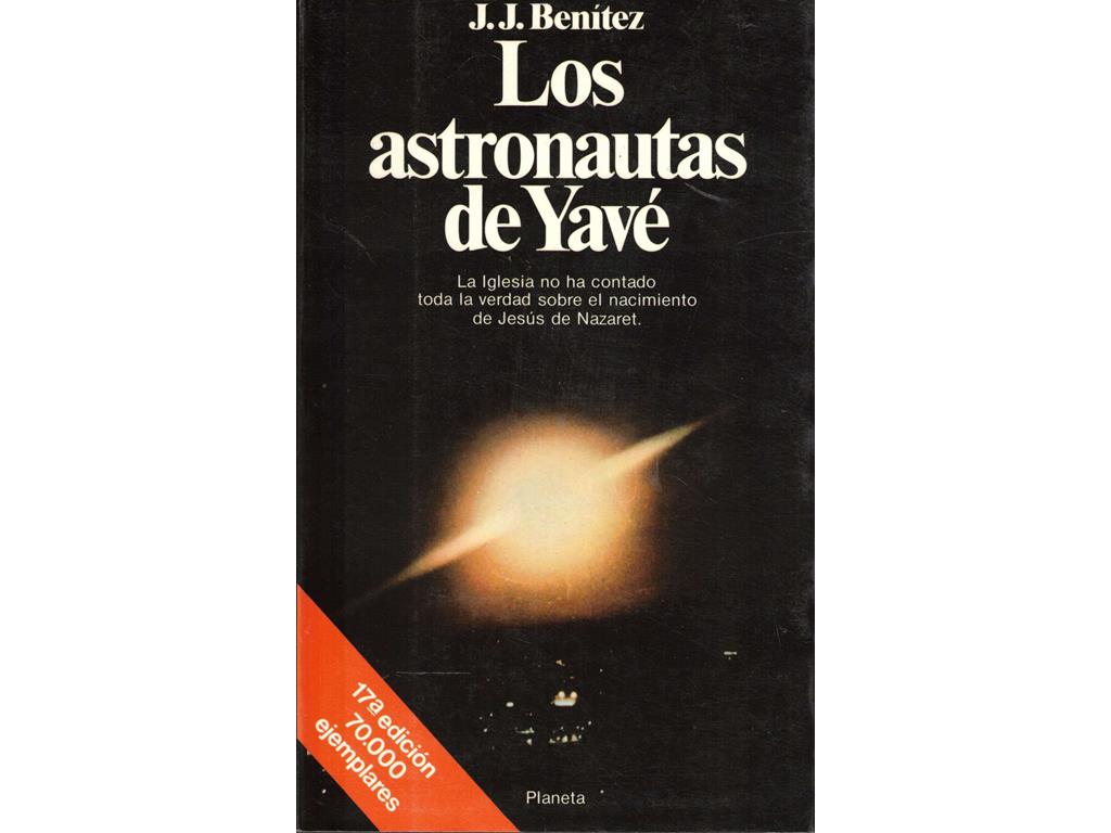 Los Atronautas de Yavé J. J. Benítez