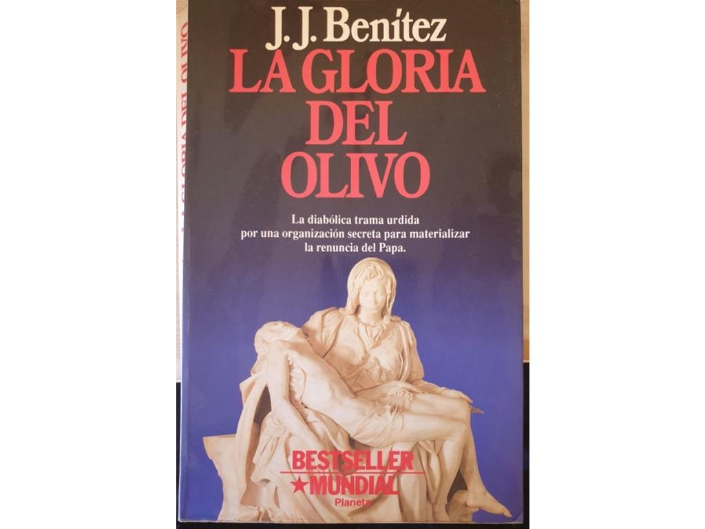 La Gloria del Olivo J. J. Benítez
