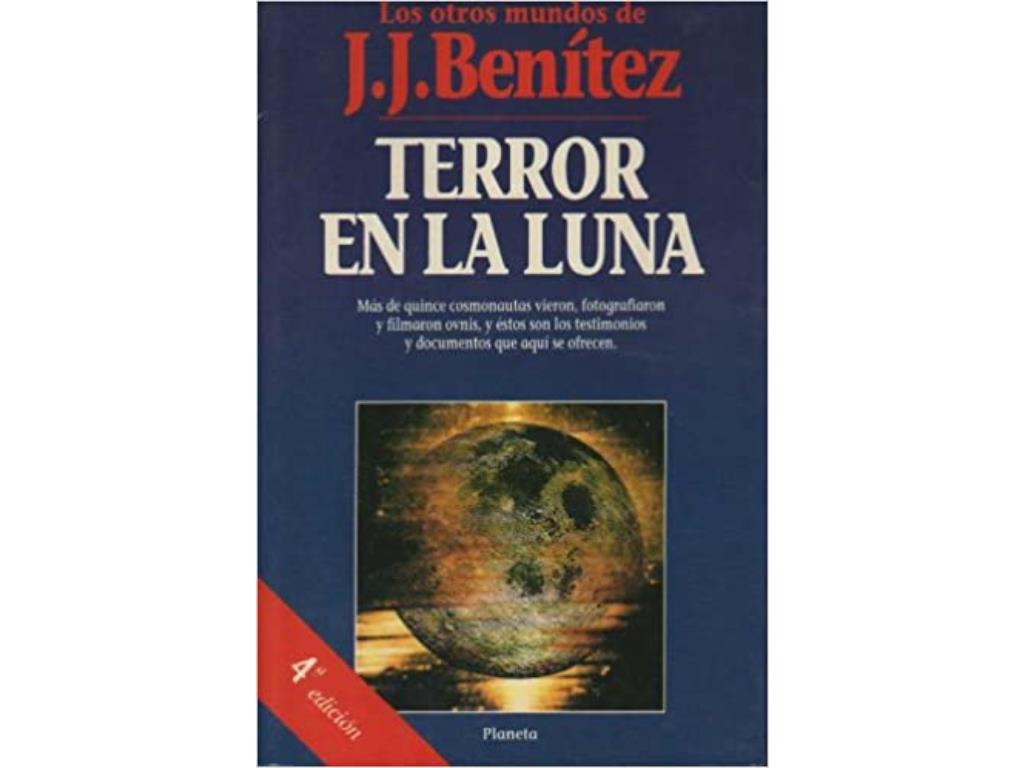 Terror en la Luna J. J. Benítez