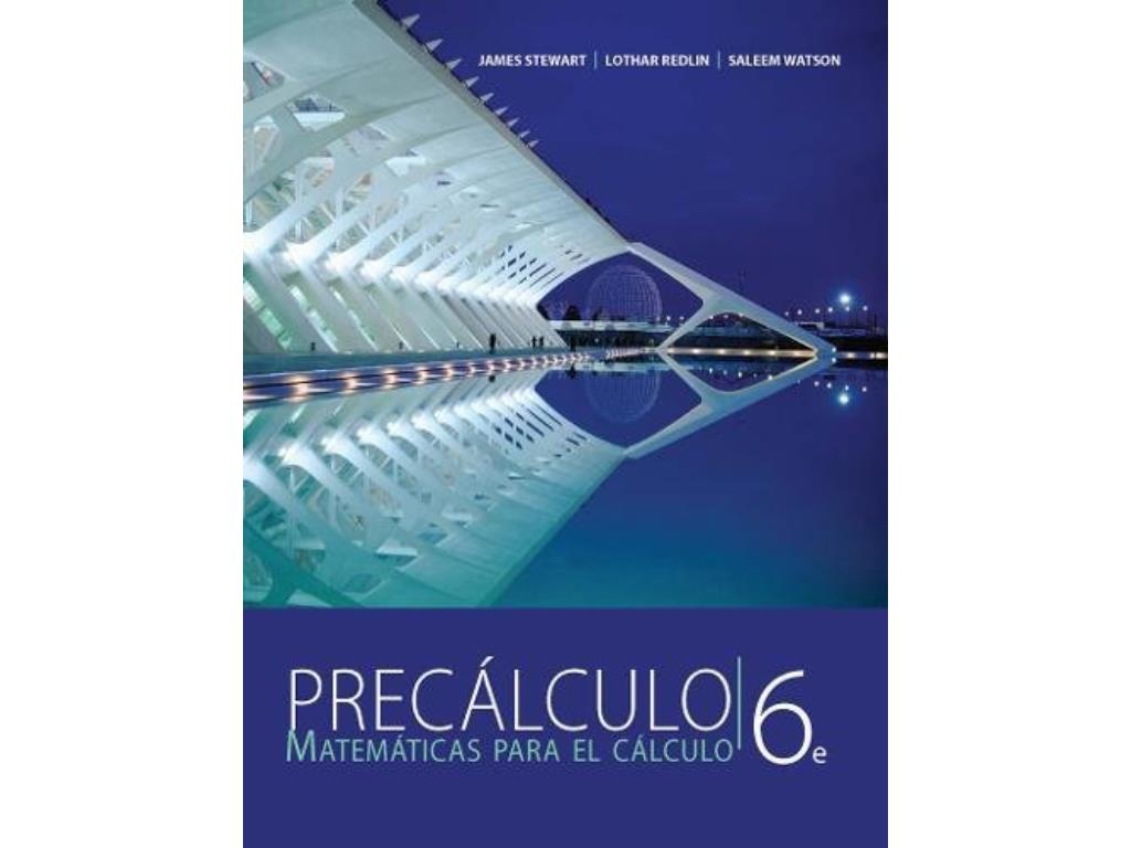 PRECÁLCULO MATEMÁTICAS PARA EL CÁLCULO 6ta Edición
